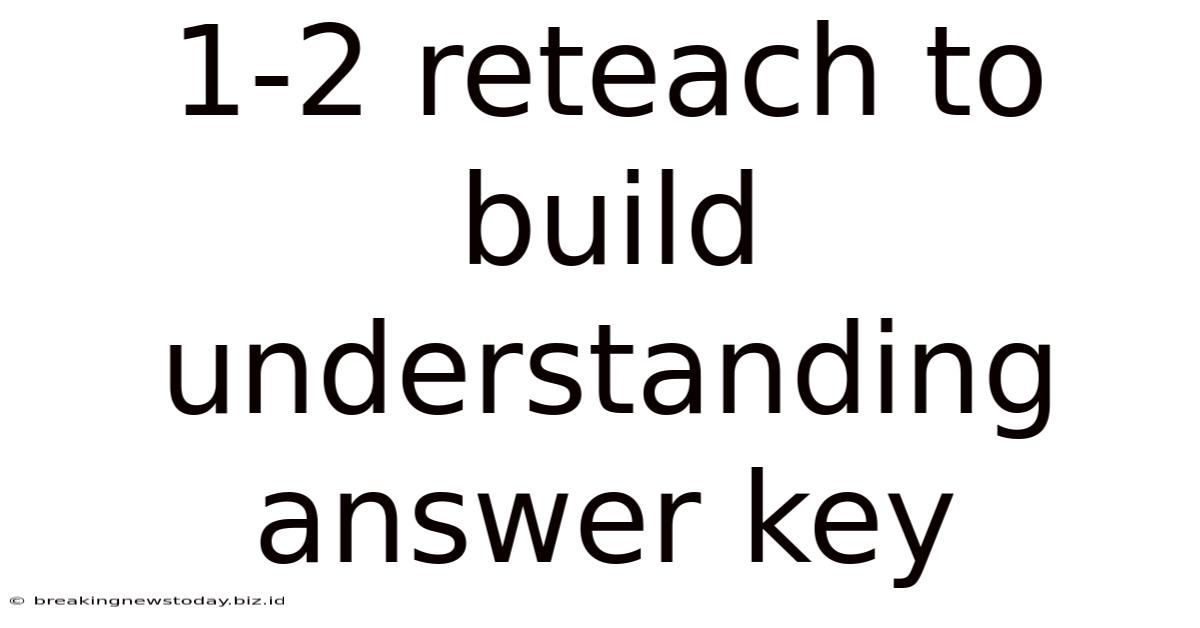 1-2 Reteach To Build Understanding Answer Key