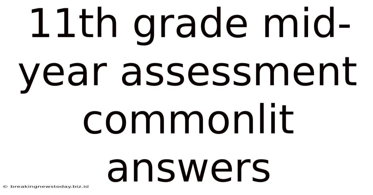 11th Grade Mid-year Assessment Commonlit Answers