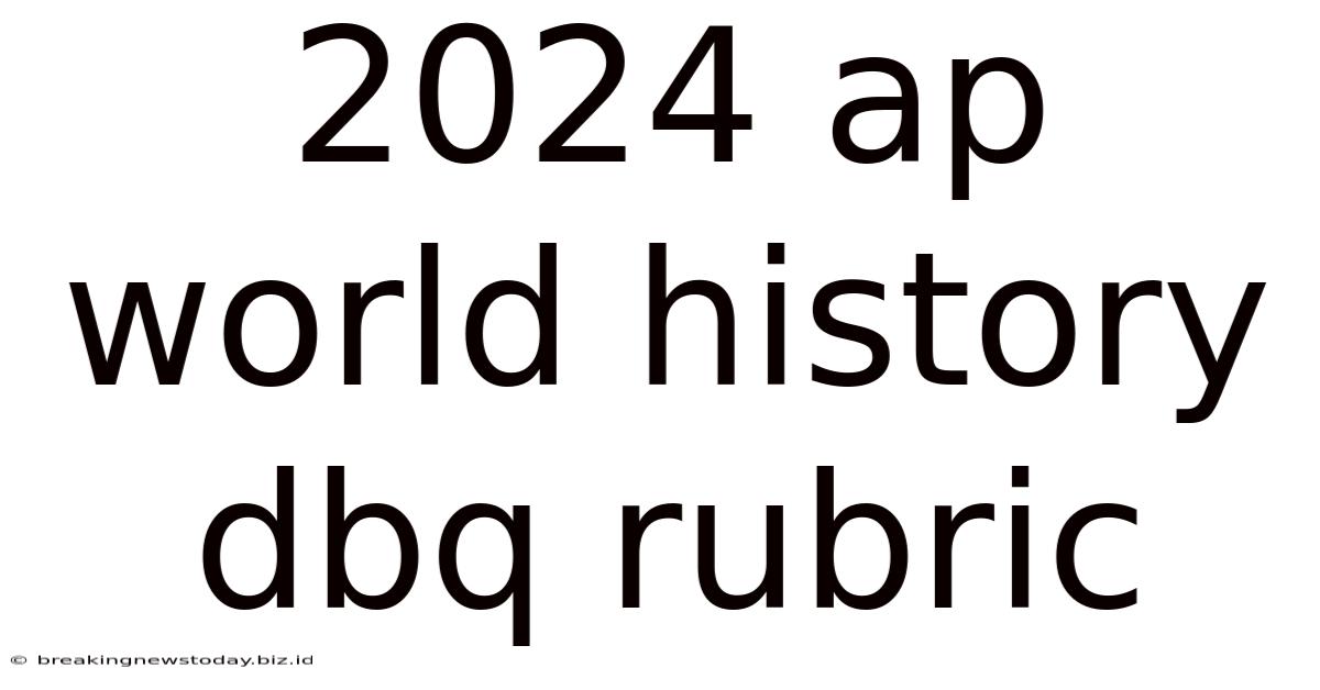 2024 Ap World History Dbq Rubric