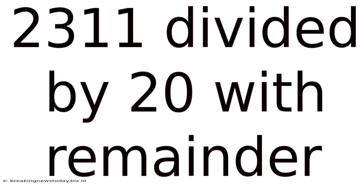 2311 Divided By 20 With Remainder