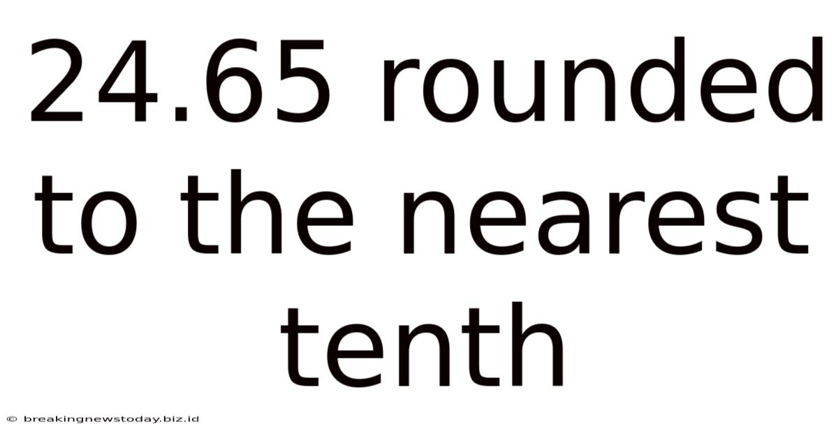 24.65 Rounded To The Nearest Tenth