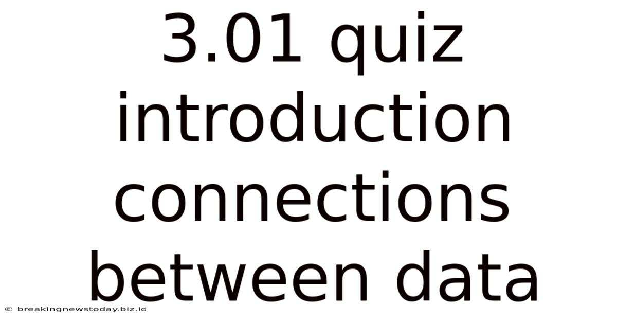 3.01 Quiz Introduction Connections Between Data