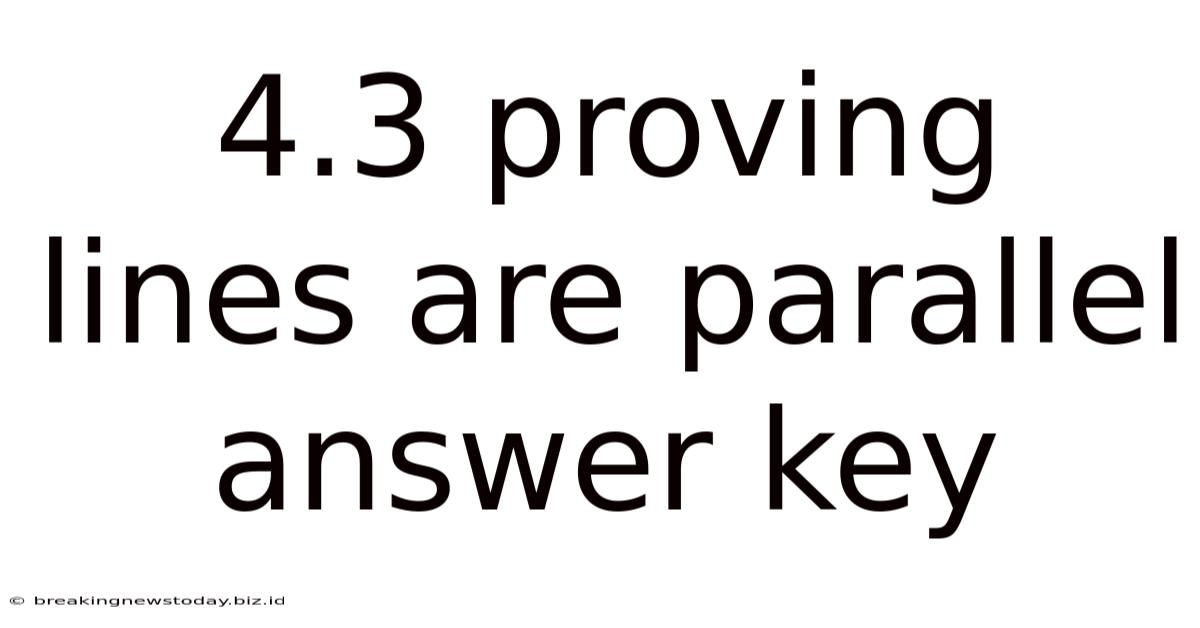 4.3 Proving Lines Are Parallel Answer Key