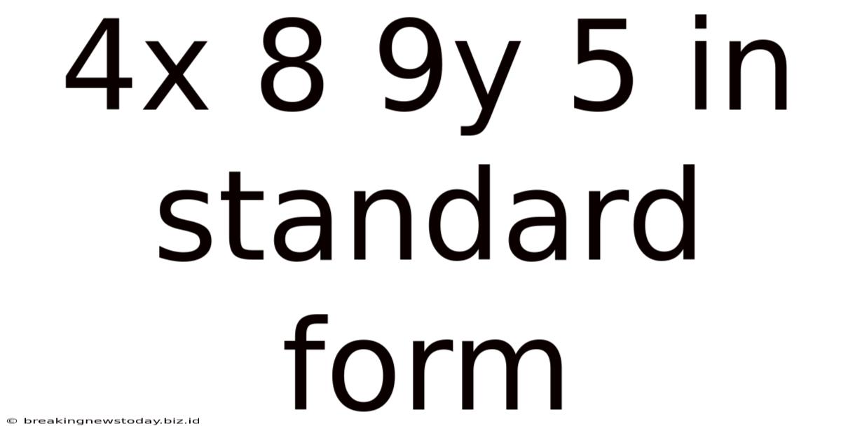 4x 8 9y 5 In Standard Form