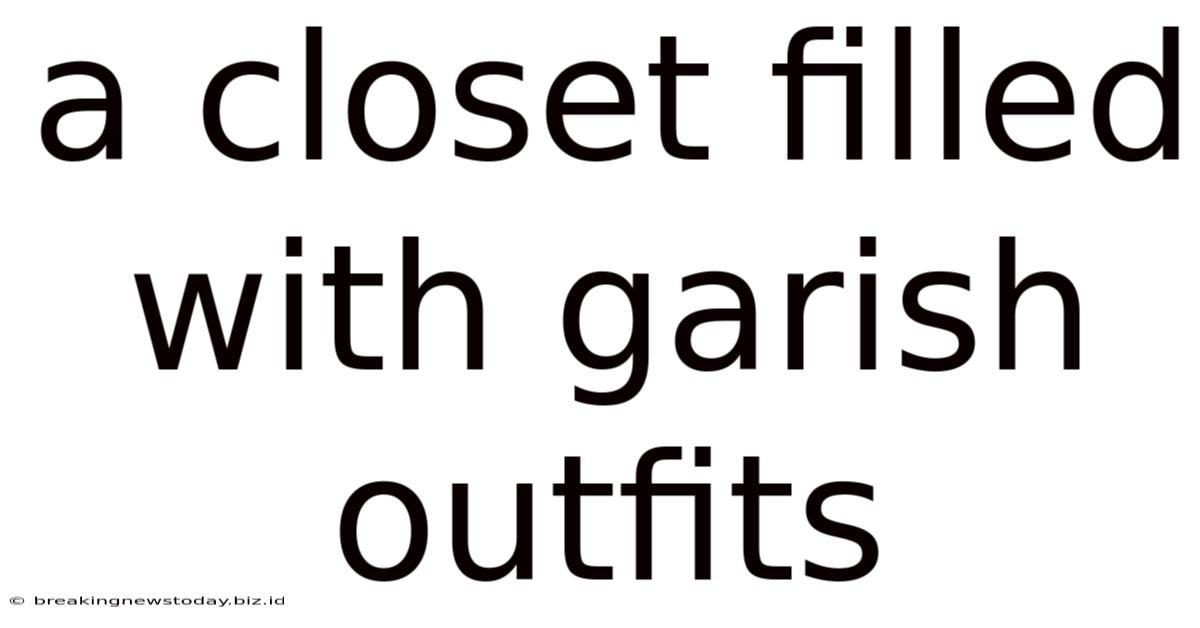 A Closet Filled With Garish Outfits