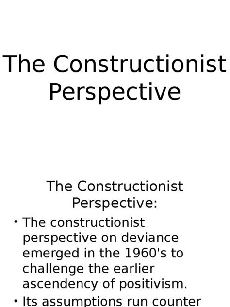 A Constructionist Approach To Deviance Emphasizes That