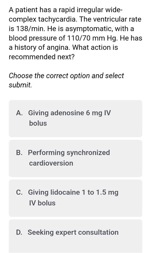 A Patient Has A Rapid Irregular Wide Complex Tachycardia