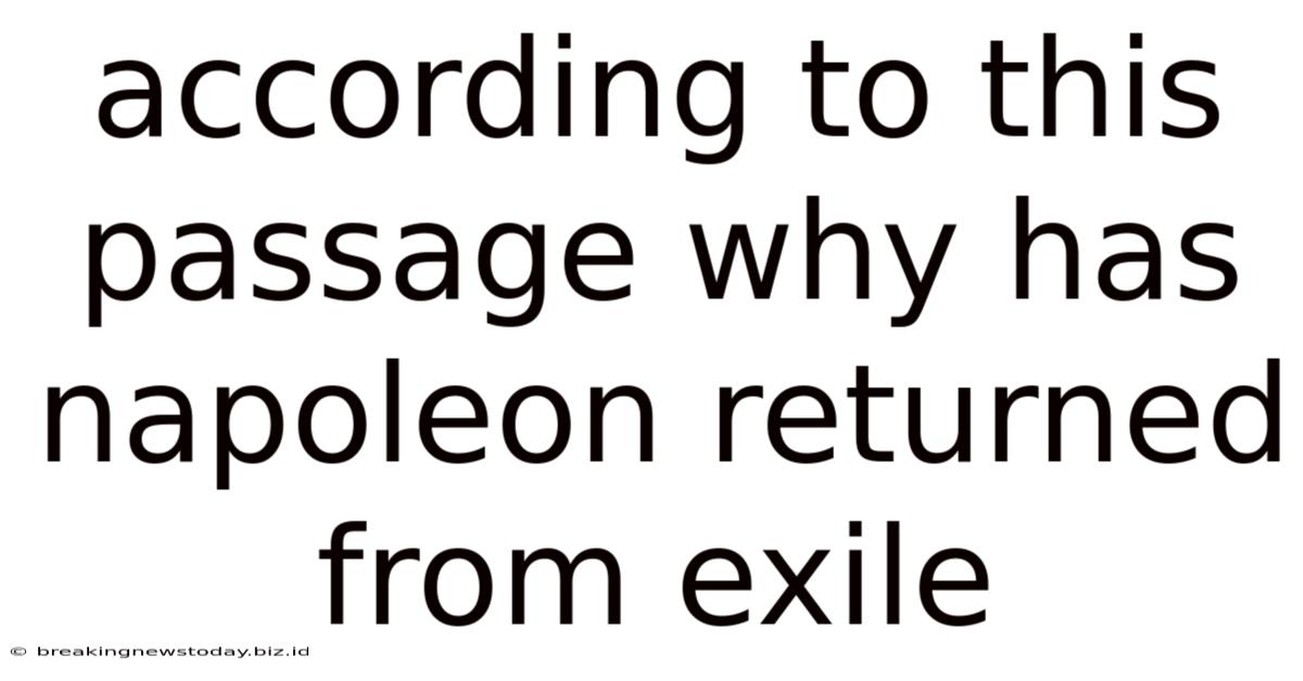 According To This Passage Why Has Napoleon Returned From Exile