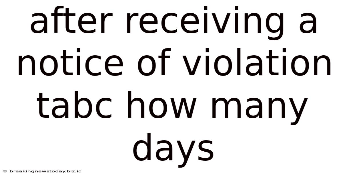 After Receiving A Notice Of Violation Tabc How Many Days