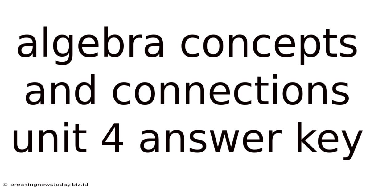 Algebra Concepts And Connections Unit 4 Answer Key