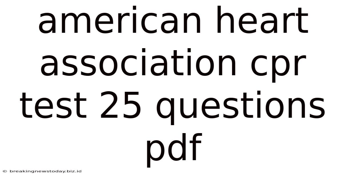 American Heart Association Cpr Test 25 Questions Pdf