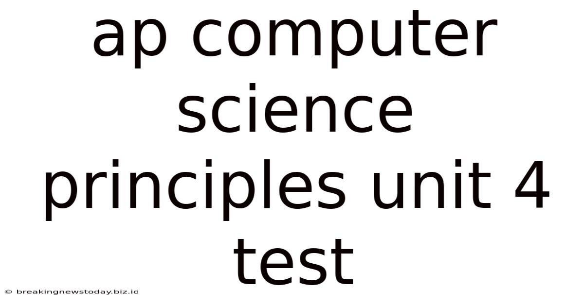 Ap Computer Science Principles Unit 4 Test