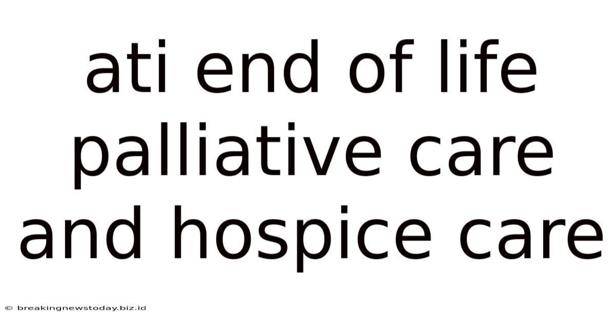 Ati End Of Life Palliative Care And Hospice Care