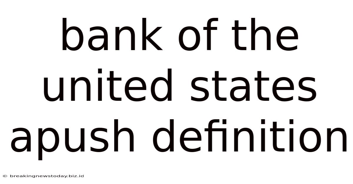 Bank Of The United States Apush Definition