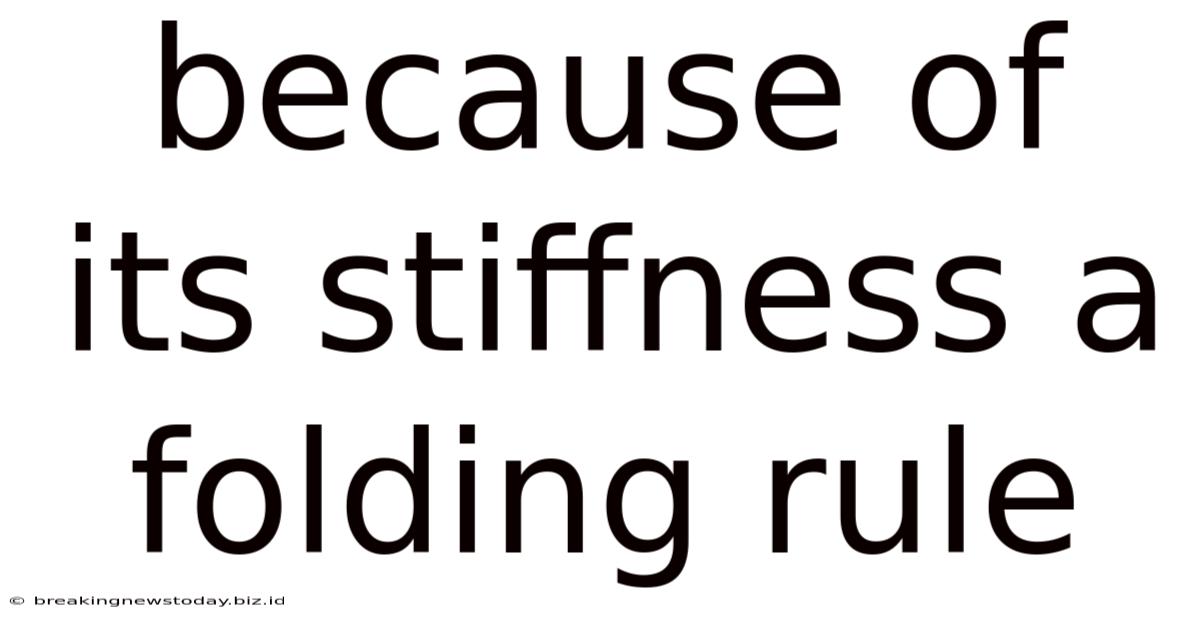 Because Of Its Stiffness A Folding Rule