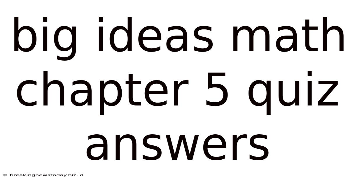 Big Ideas Math Chapter 5 Quiz Answers