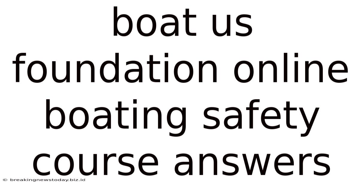 Boat Us Foundation Online Boating Safety Course Answers