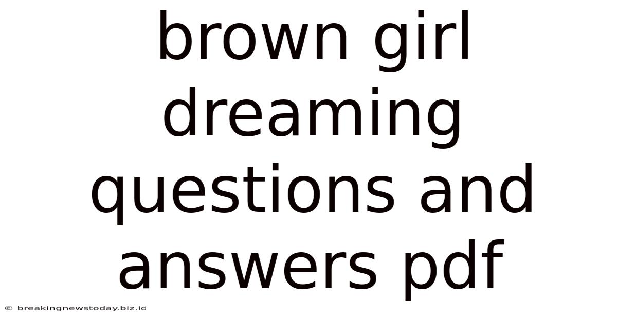 Brown Girl Dreaming Questions And Answers Pdf