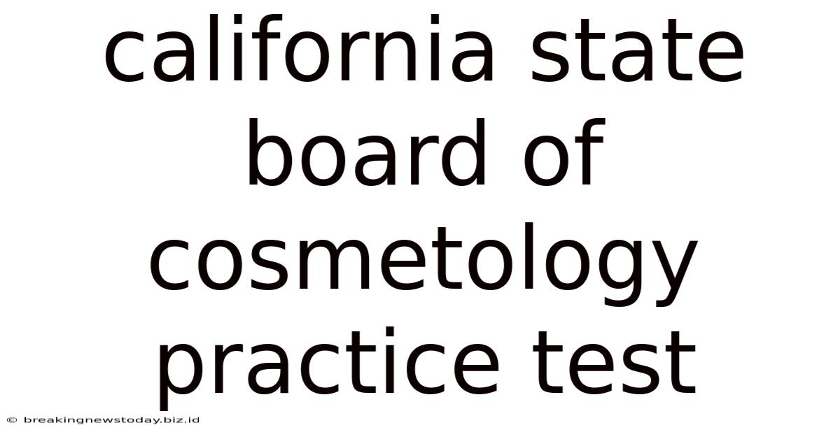 California State Board Of Cosmetology Practice Test