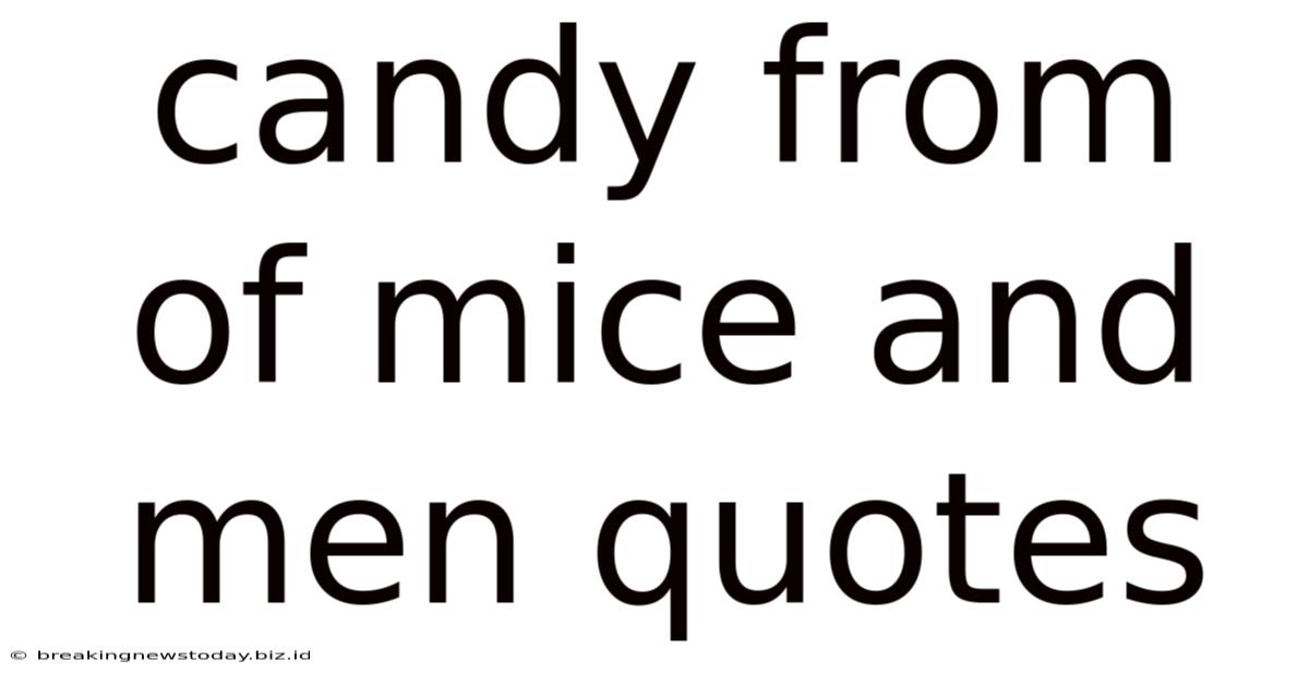 Candy From Of Mice And Men Quotes