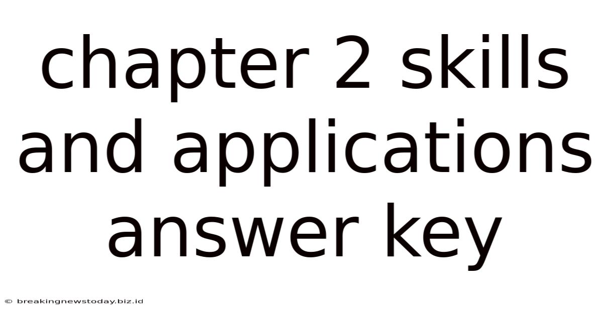 Chapter 2 Skills And Applications Answer Key