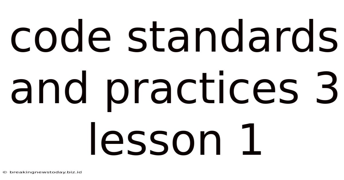 Code Standards And Practices 3 Lesson 1