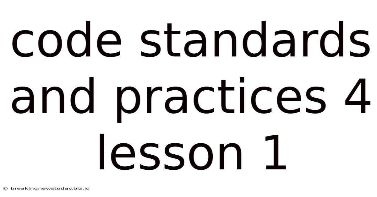 Code Standards And Practices 4 Lesson 1