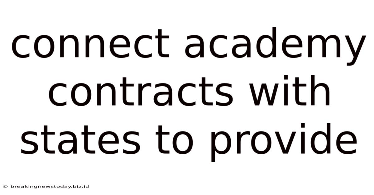 Connect Academy Contracts With States To Provide