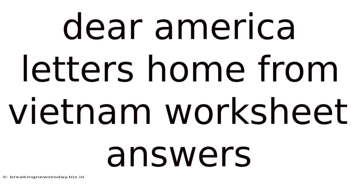 Dear America Letters Home From Vietnam Worksheet Answers
