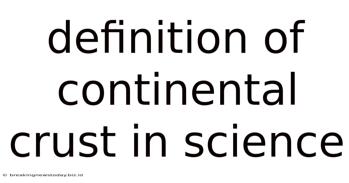 Definition Of Continental Crust In Science