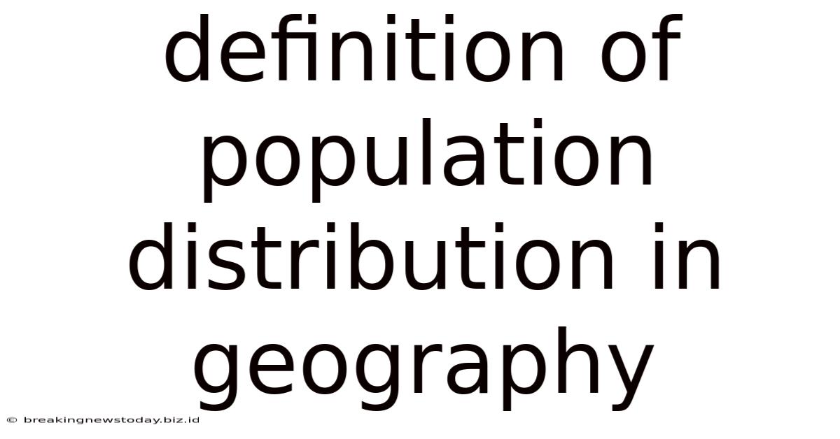 Definition Of Population Distribution In Geography