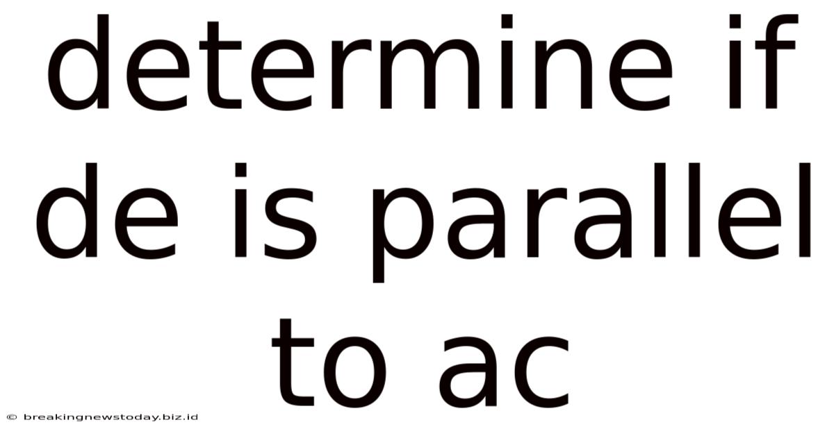 Determine If De Is Parallel To Ac