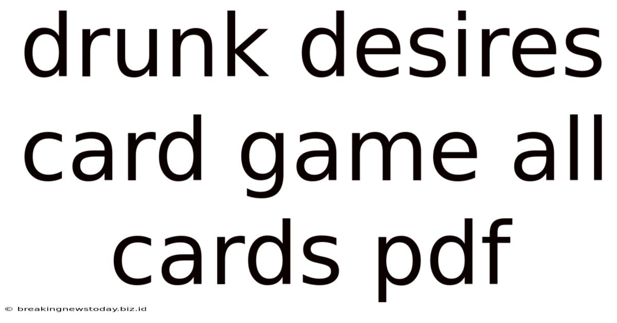 Drunk Desires Card Game All Cards Pdf