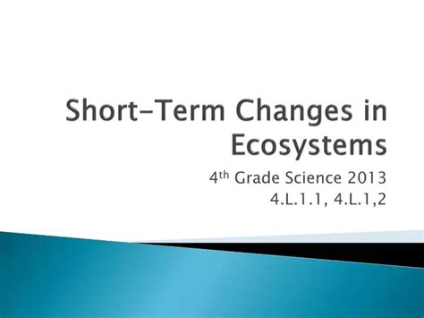 Ecosystems Have Trouble Adjusting To Short Term Changes