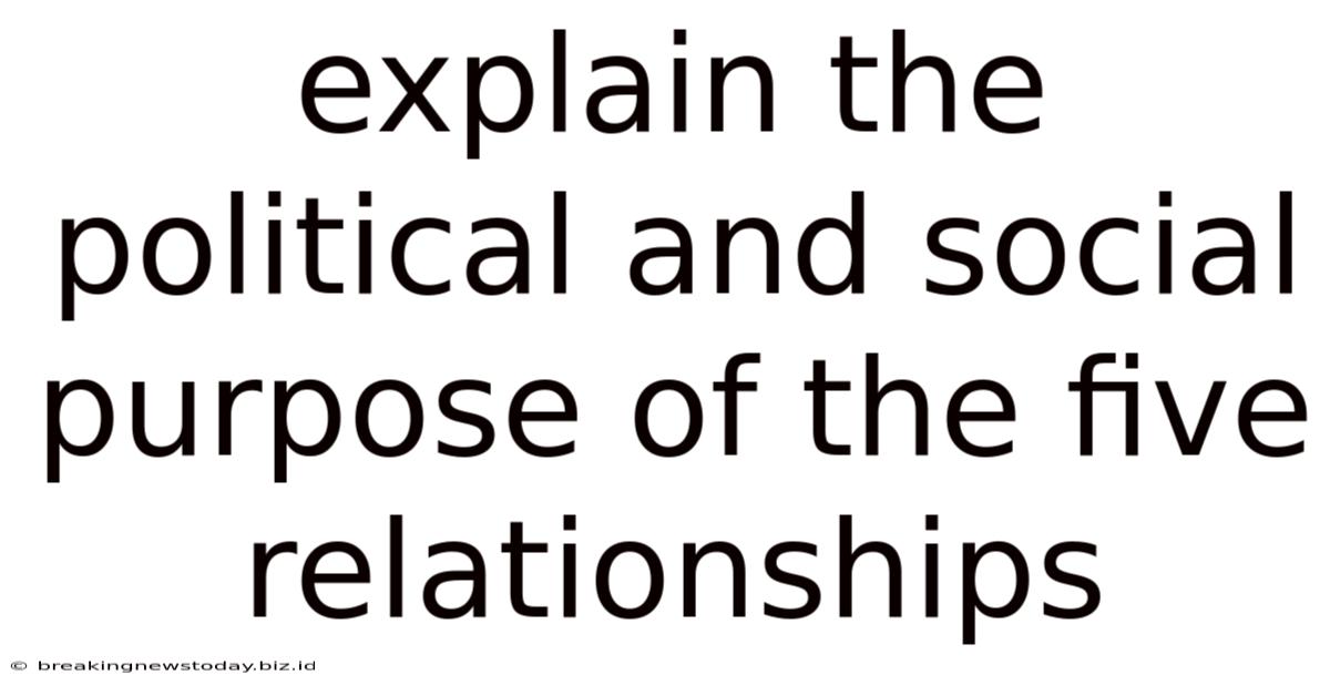 Explain The Political And Social Purpose Of The Five Relationships