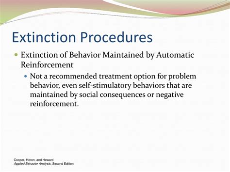 Extinction Procedures Will Vary Based On Behavior