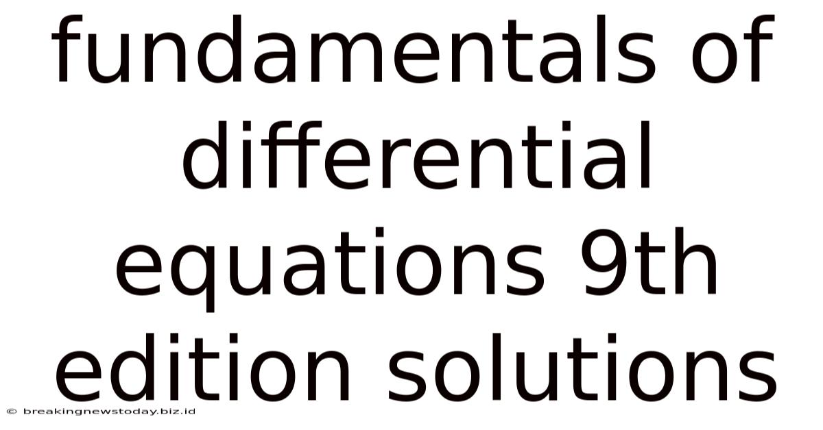 Fundamentals Of Differential Equations 9th Edition Solutions