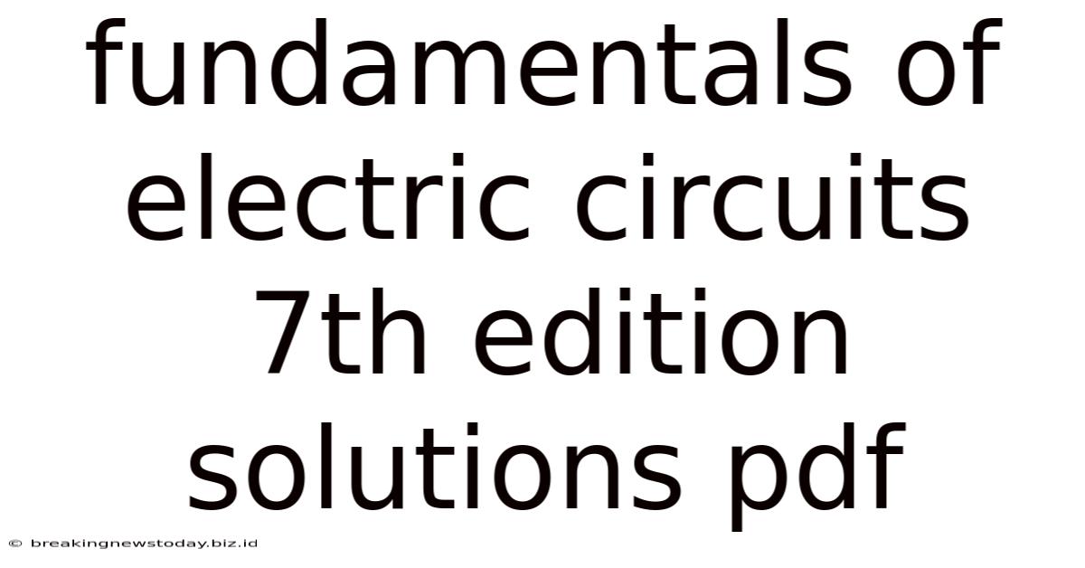 Fundamentals Of Electric Circuits 7th Edition Solutions Pdf