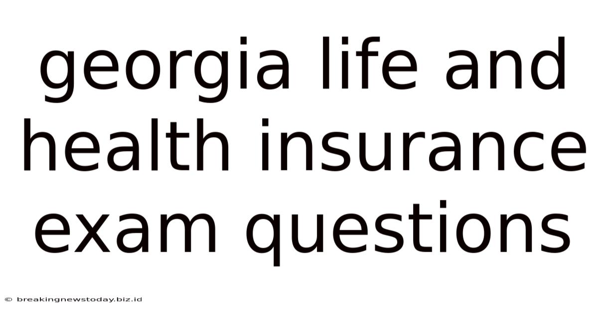 Georgia Life And Health Insurance Exam Questions