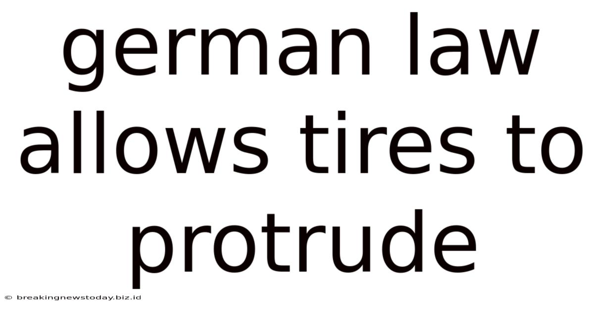 German Law Allows Tires To Protrude