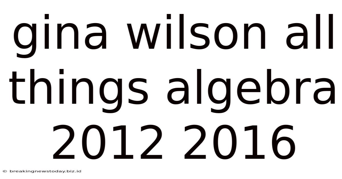Gina Wilson All Things Algebra 2012 2016