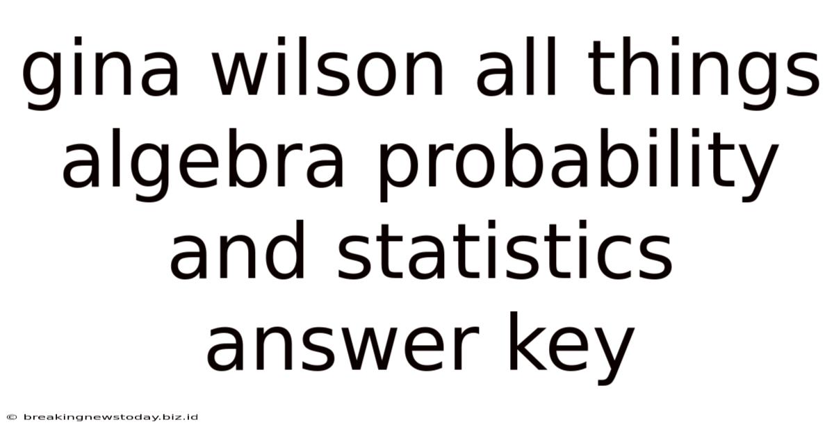 Gina Wilson All Things Algebra Probability And Statistics Answer Key