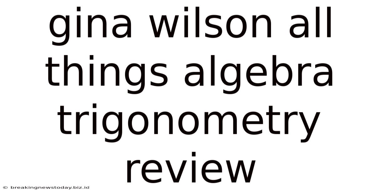 Gina Wilson All Things Algebra Trigonometry Review