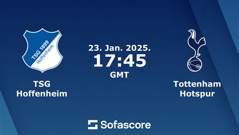 Hoffeinheim Vs Tottenham: Official Lineups