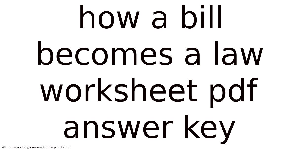How A Bill Becomes A Law Worksheet Pdf Answer Key