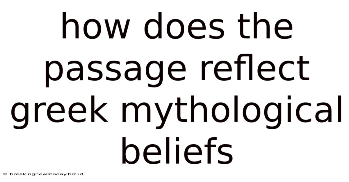 How Does The Passage Reflect Greek Mythological Beliefs