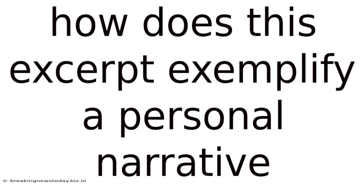 How Does This Excerpt Exemplify A Personal Narrative