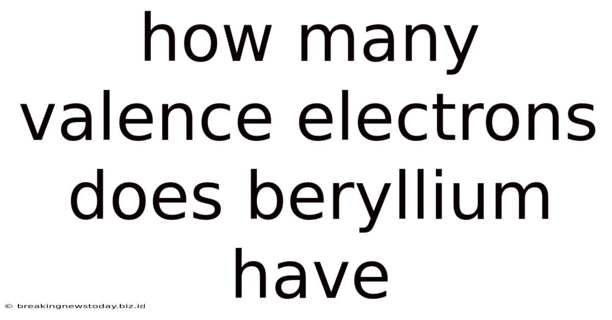 How Many Valence Electrons Does Beryllium Have