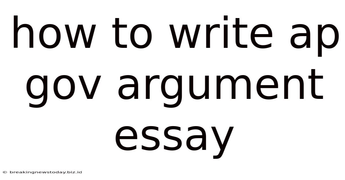 How To Write Ap Gov Argument Essay