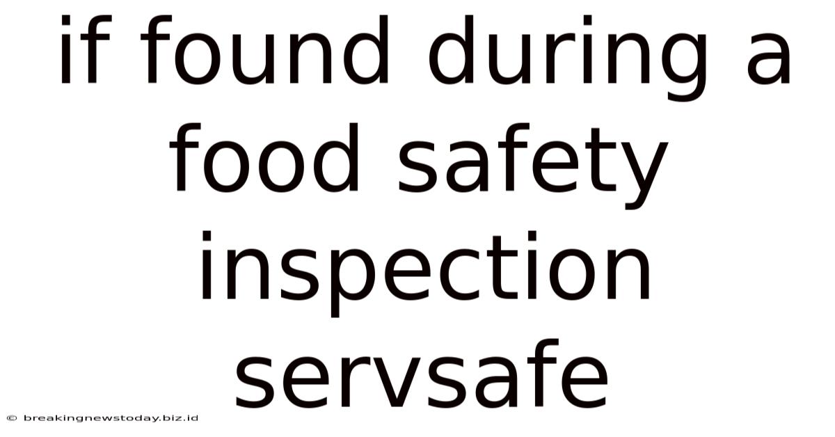 If Found During A Food Safety Inspection Servsafe